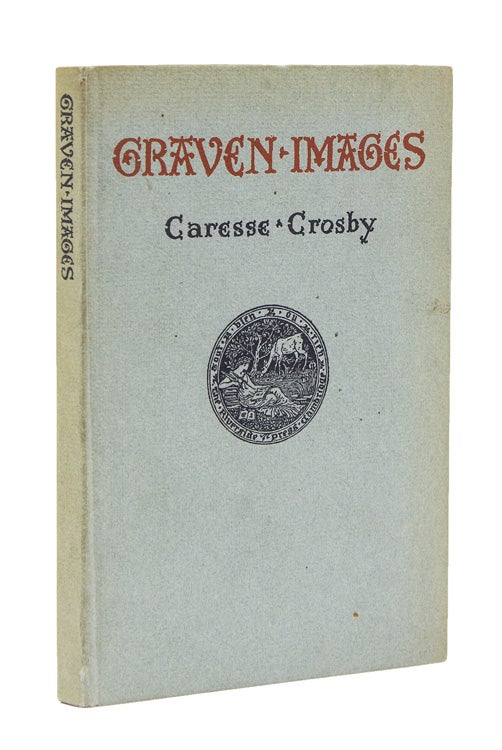 Item #61204 Graven Images. Caresse Crosby.