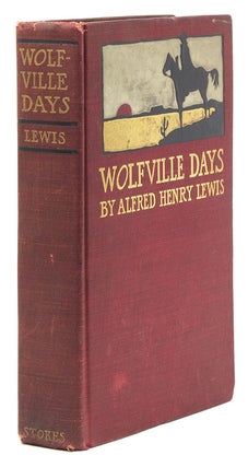 Item #62074 Wolfville Days. Frederic Remington, Alfred Henry Lewis, Dan Quin