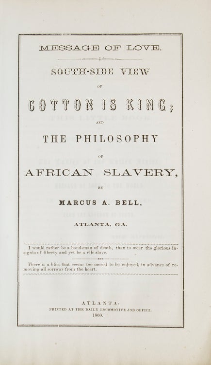 Message of Love. South-Side View of Cotton is King; and the Philosophy of African Slavery