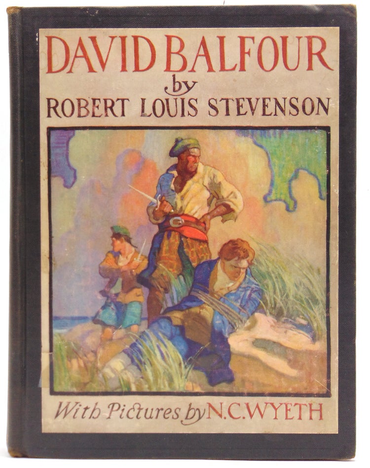 David Balfour: Being Memoirs of the Further Adventures of David Balfour at Home and Abroad