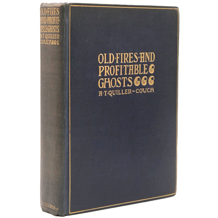 Old Fires and Profitable Ghosts. A Book of Stories
