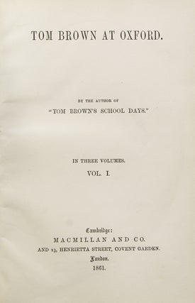 Item #6372 Tom Brown at Oxford. By the author of "Tom Brown's School Days." In Three Volumes....