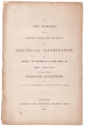 Item #6584 A Few Remarks on the Present State and Prospects of Electrical Illumination....