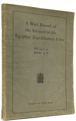 Item #6745 A Brief Record of the Advance of the Egyptian Expeditionary Force Under the Command of...