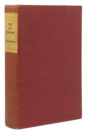 Item #7685 Life and Literature by . . . Selected and Edited with an Introduction by John Erskine....