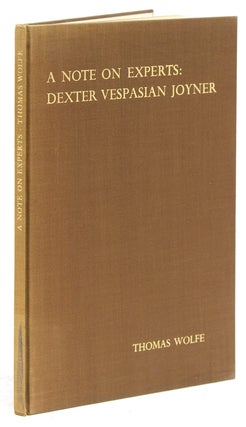 Item #8008 A Note on Experts: Dexter Vespasian Joyner. Thomas Wolfe