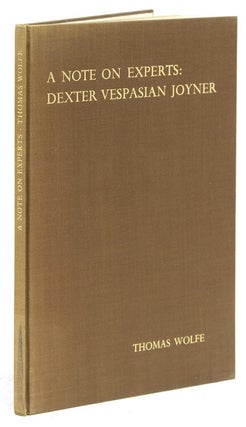 Item #8008 A Note on Experts: Dexter Vespasian Joyner. Thomas Wolfe