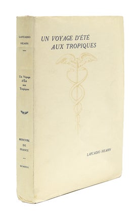 Item #8845 Un Voyage d’Été aux Tropiques. Translated by Marc Logé. Lafcadio Hearn