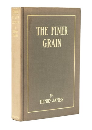 Item #8904 The Finer Grain. Henry James