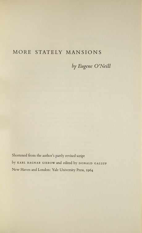 More Stately Mansions; shortened from the author's partly revised script by Karl Ragnar Gierow and edited by Donald Gallup